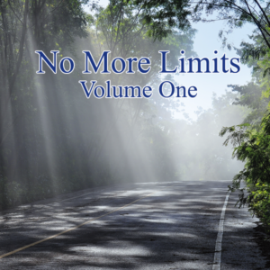 No More Limits Volume 1