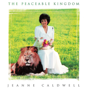 Jeanne Caldwell Music CD "The Peaceable Kingdom"