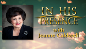 In His Presence with Jeanne Caldwell Photo Jeanne Caldwell